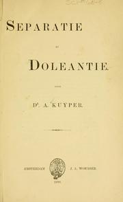 Cover of: Separatie en Doleantie. by Abraham Kuyper
