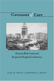 Cover of: Covenant of Care: Newark Beth Israel And the Jewish Hospital in America