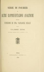 Cover of: Serie di Fourier e altre rappresentazioni analitiche delle funzioni di una variabile reale. by Ulisse Dini