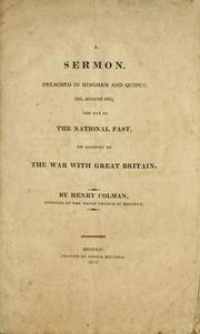 Cover of: sermon, preached in Hingham and Quincy, 20th August 1812, the day of the national fast, on account of the war with Great Britain