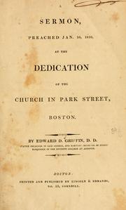 Cover of: A sermon preached Jan. 10, 1810, at the Dedication of the church in Park Street, Boston.