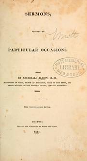 Cover of: Sermons, chiefly on particular occasions. by Archibald Alison