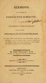 Cover of: Sermons on a number of connected subjects: in which an attempt is made to explain the leading principles of revealed religion ...