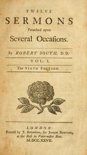 Sermons preached upon several occasions by Robert South