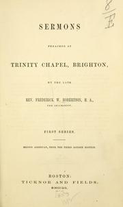 Cover of: Sermons preached at Trinity chapel, Brighton by Frederick William Robertson