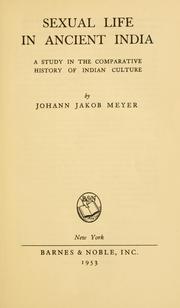 Cover of: Sexual life in ancient India by Johann Jakob Meyer