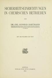 Cover of: Sicherheitseinrichtungen in chemischen Betrieben. by Konrad Hartmann