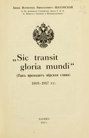 Cover of: "Sic transit gloria mundi" = by Shakhovskoi, Vsevolod Nikolaevich kniaz.