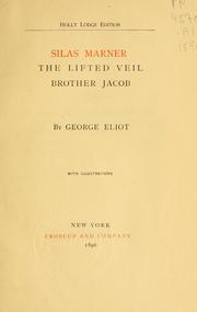 Cover of: Silas Marner: The lifted veil ; Brother Jacob