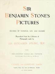 Cover of: Sir Benjamin Stone's pictures: records of national life and history reproduced from the collection of photographs made by Sir Benjamin Stone, M.P.