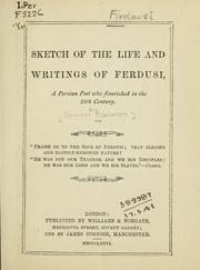 Cover of: Sketch of the life and writings of Ferdusi: a Persian poet who flourished in the 10th century.