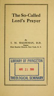 The so-called Lord's Prayer by I. M. Haldeman