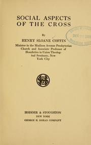Cover of: Social aspects of the cross. | Henry Sloane Coffin