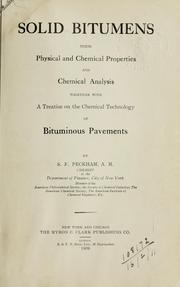 Solid bitumens, their physical and chemical properties and chemical analysis by Stephen Farnum Peckham