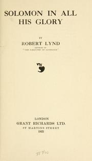 Cover of: Solomon in all his glory by Lynd, Robert