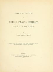 Cover of: Some account of Leigh Place, Surrey, and its owners. by Watney, John Sir