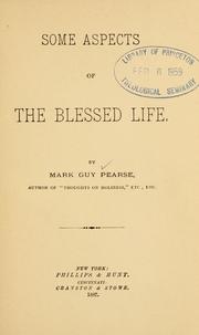 Cover of: Some aspects of the blessed life by Mark Guy Pearse