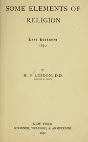 Cover of: Some elements of religion: Lent lectures, 1870
