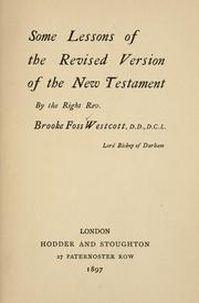 Cover of: Some lessons of the revised version of the New Testament