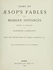 Cover of: Some of Aesop's fables by from new translations by Alfred Caldecott, M. A., the engravings by J. D. Cooper.