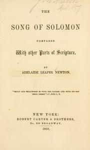 Cover of: Song of Solomon compared with other parts of Scripture | Adelaide Leaper Newton