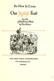 Cover of: So now is come our joyful'st feast by Wither, George