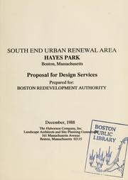 Cover of: South end urban renewal area: hayes park, Boston, Massachusetts: proposal for design services.