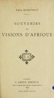 Cover of: Souvenirs et visions d'Afrique by Emile Masqueray