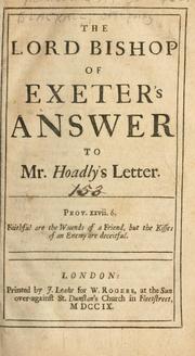 Cover of: Lord Bishop of Exeter's answer to Mr. Hoadly's letter.
