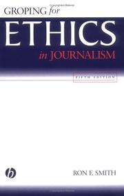 Cover of: Groping for ethics in journalism by Ron F. Smith