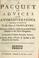 Cover of: A pacquet of advices and animadversions sent from London to the men of Shaftsbury .... occasioned by a seditious phamphlet intituled, A letter from a person of quality to his friend in the country.