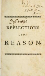 Cover of: Reflections upon reason.
