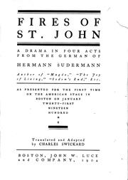 Cover of: Fires of St. John by from the German of Hermann Sudermann ... ; Translated and adapted by Charles Swickard.