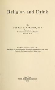 Cover of: Religion and drink by E. A. Wasson, E. A. Wasson