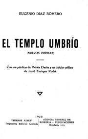 Cover of: El templo umbrío by Eugenio Díaz Romero ; con un pórtico de Rubén Darío y un juicio crítico de José Enrique Rodó.