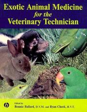 Exotic Animal Medicine for the Veterinary Technician by Ryan Cheek