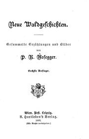 Cover of: Neue Waldgeschichten by von P.K. Rosegger.