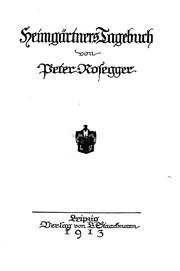 Cover of: Heimgärtners Tagebuch by von Peter Rosegger.
