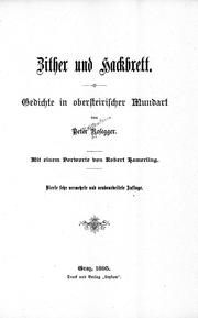 Cover of: Zither und Hackbrett: Gedichte in obersteirischer Mundart