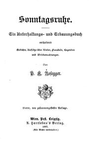 Cover of: Sonntagsruhe by von P.K. Rosegger.