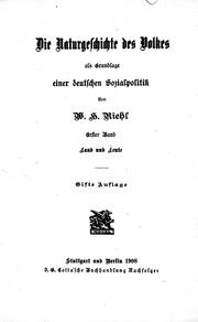 Cover of: Die Naturgeschichte des Volkes als Grundlage einer deutschen Sozialpolitik by von W.H. Riehl.