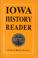 Cover of: Iowa history reader