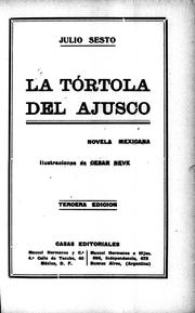 Cover of: La tórtola del Ajusco by Julio Sesto ; ilustraciones de César Neve.