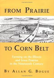 Cover of: From prairie to corn belt: farming on the Illinois and Iowa prairies in the nineteenth century
