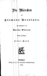Cover of: Die Märchen des Clemens Brentano by herausgegeben von Guido Görres.