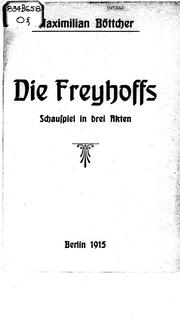 Cover of: Die Freyhoffs: Schauspiel in drei Akten