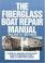 Cover of: The Fiberglass Boat Repair Manual