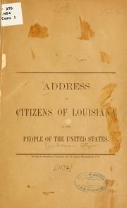 Cover of: Address of citizens of Louisiana to the people of the United States.