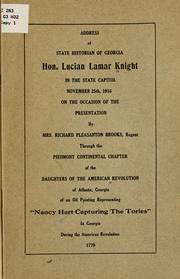 Cover of: Address of state historian of Georgia, Hon. Lucian Lamar Knight, in the State capitol, November 25th, 1916 | Lucian Lamar Knight