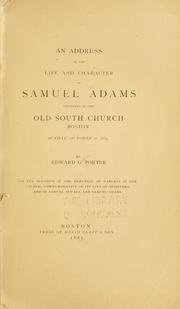 Cover of: address on the life and character of Samuel Adams delivered in the Old south church